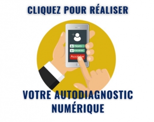 Réalisez votre autodiagnostic numérique